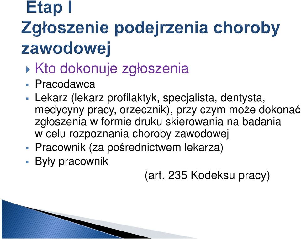 zgłoszenia w formie druku skierowania na badania w celu rozpoznania