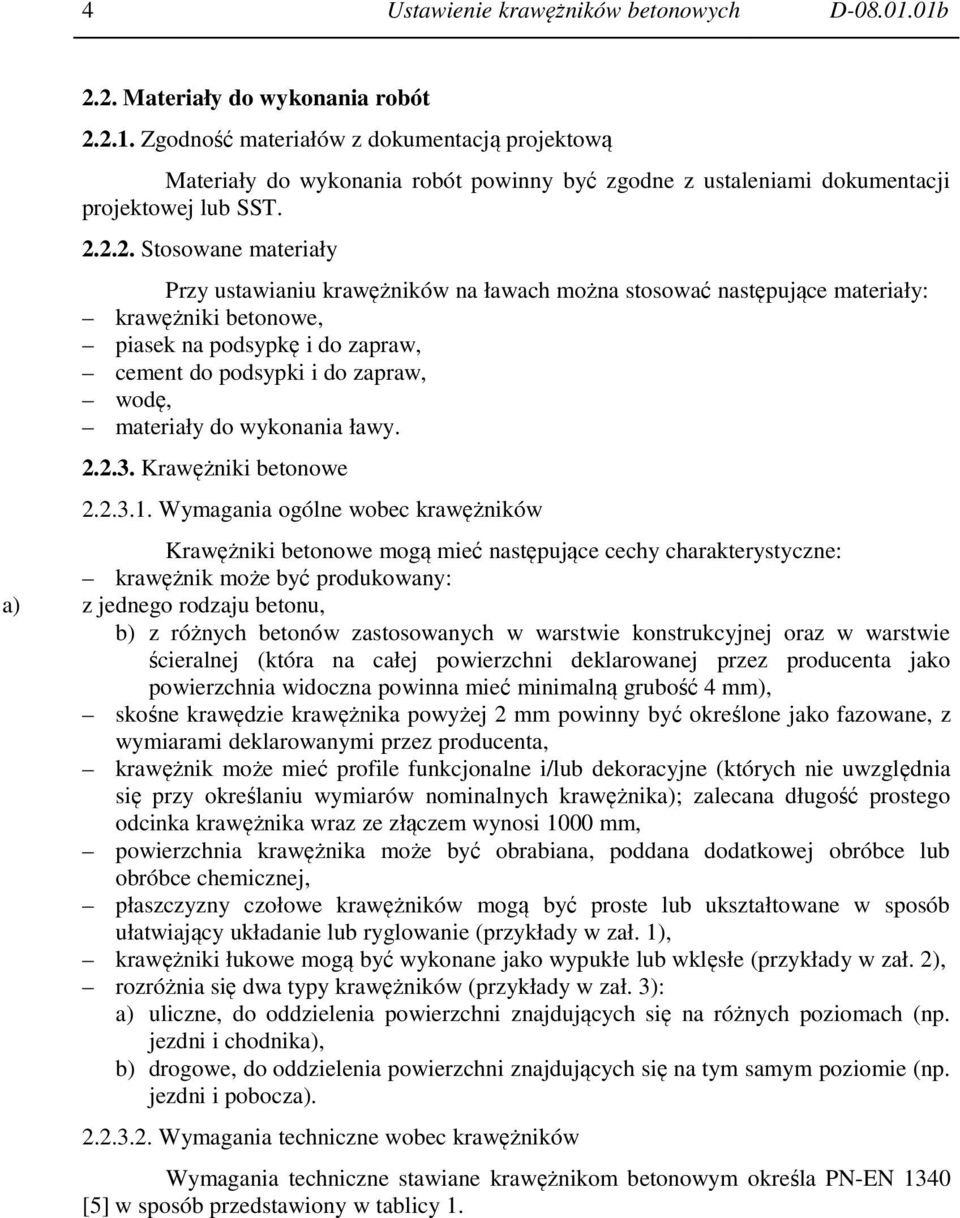 materiały do wykonania ławy. 2.2.3. Krawężniki betonowe 2.2.3.1.