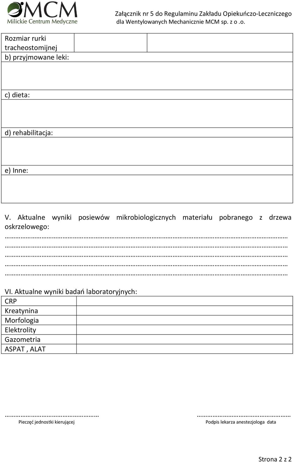 Aktualne wyniki posiewów mikrobiologicznych materiału pobranego z drzewa oskrzelowego: VI.