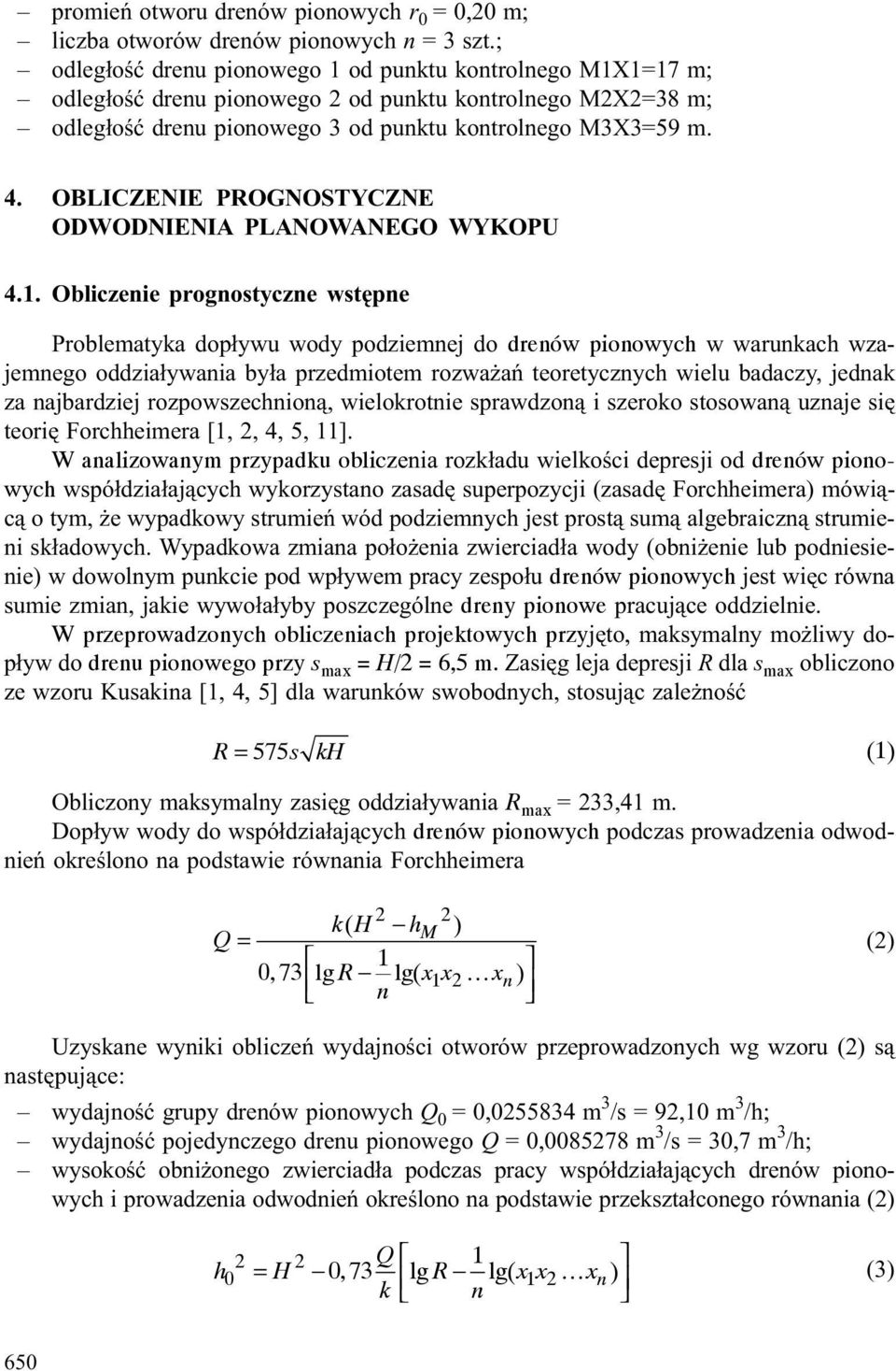 OBLICZENIE PROGNOSTYCZNE ODWODNIENIA PLANOWANEGO WYKOPU 4.1.