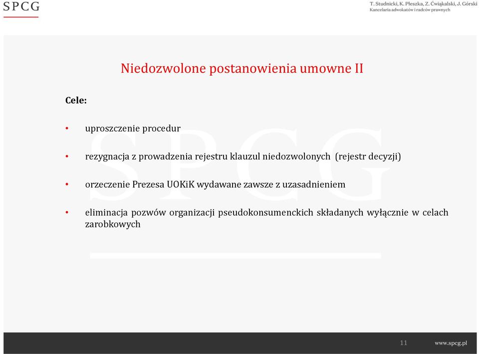 decyzji) orzeczenie Prezesa UOKiK wydawane zawsze z uzasadnieniem