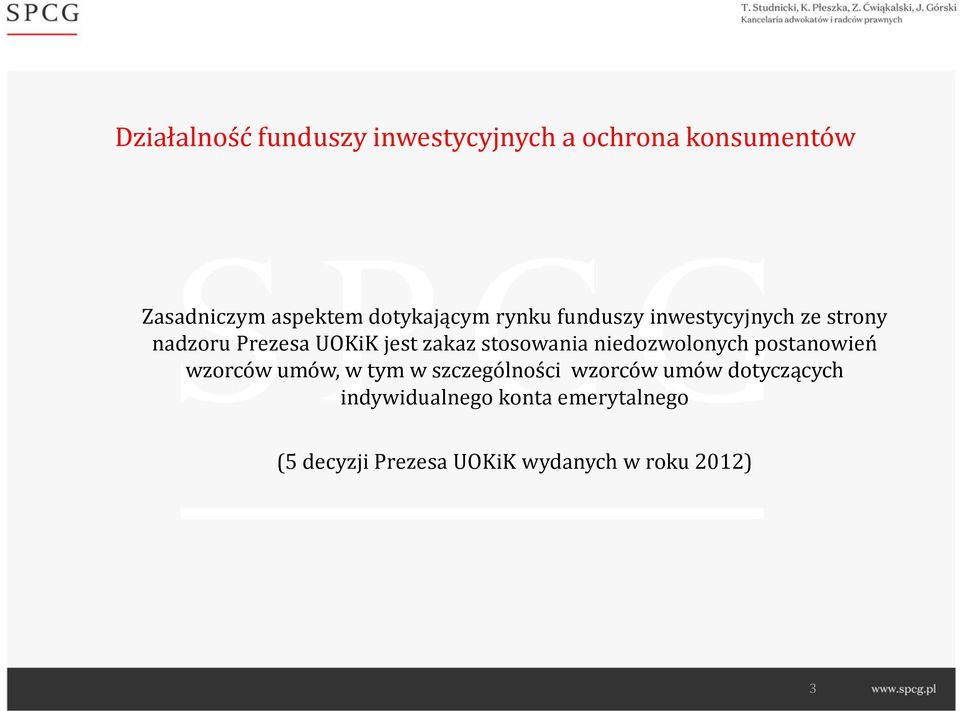 stosowania niedozwolonych postanowień wzorców umów, w tym w szczególności wzorców umów