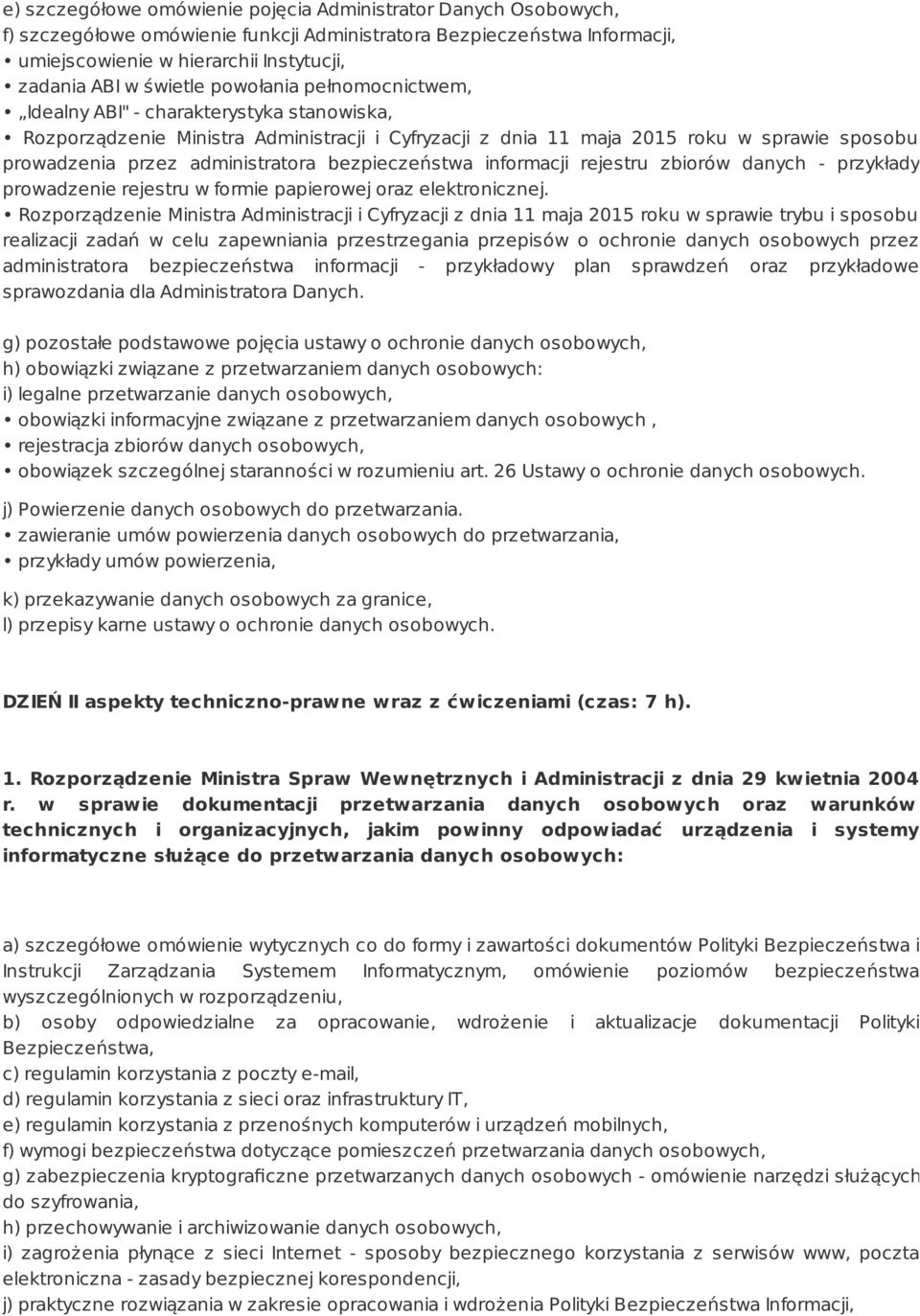 administratora bezpieczeństwa informacji rejestru zbiorów danych - przykłady prowadzenie rejestru w formie papierowej oraz elektronicznej.