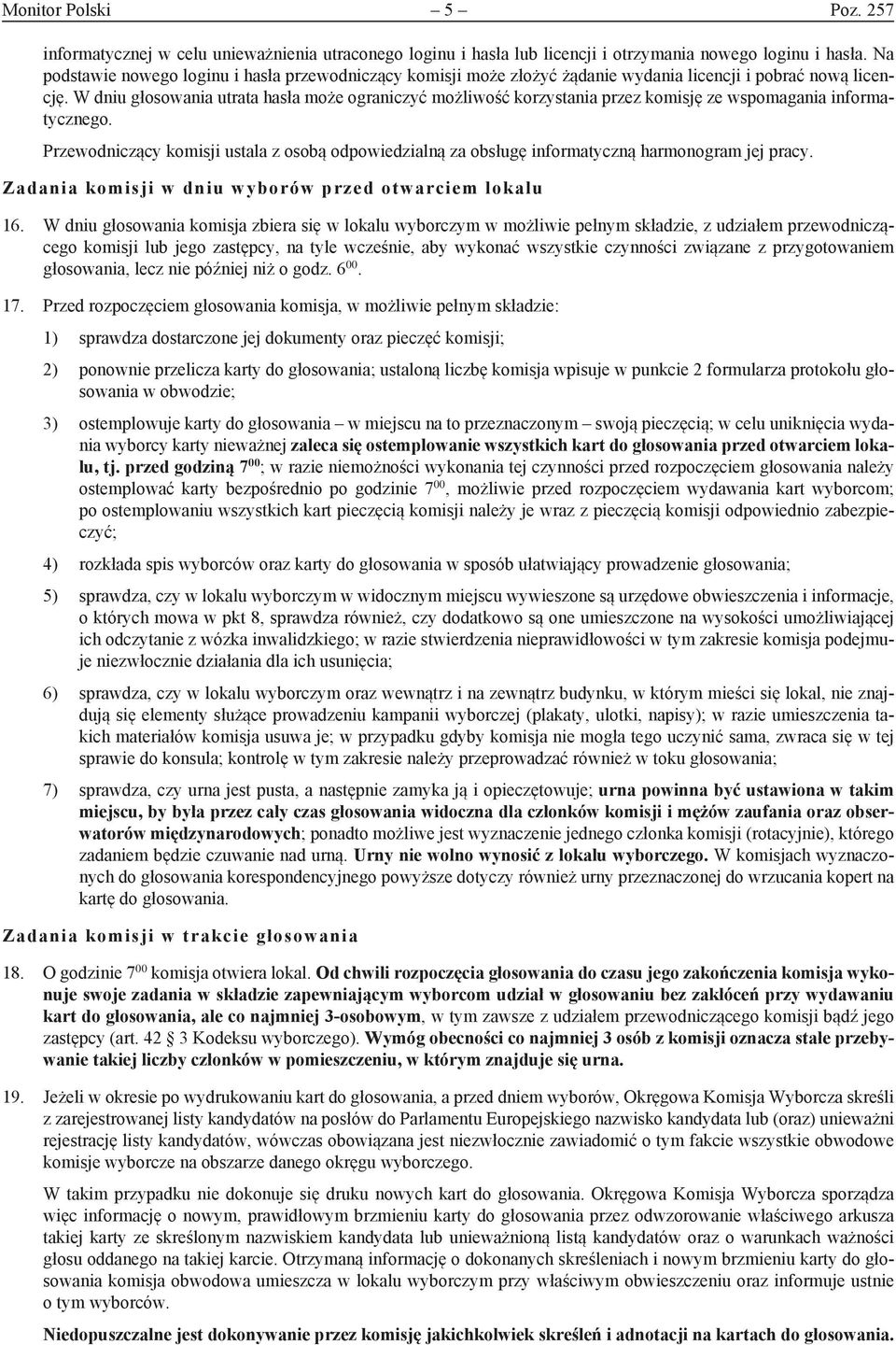 W dniu głosowania utrata hasła może ograniczyć możliwość korzystania przez komisję ze wspomagania informatycznego.