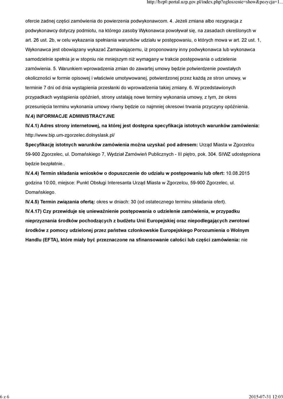 2b, w celu wykazania spełniania warunków udziału w postępowaniu, o których mowa w art. 22 ust.