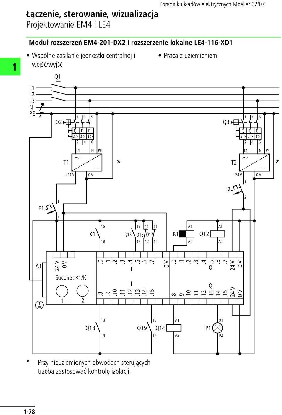 L3 PE 3 5 Q Q3 3 5 > > > 4 6 > > > 4 6 L PE L PE T T +4 V +4 V F F K 5 8 Q5 3 Q6 Q7 4 K A Q A A 4 V Suconet K/K.... 4 V Q Q.