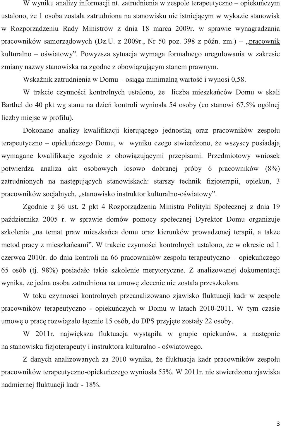 w sprawie wynagradzania pracowników samorzdowych (Dz.U. z 2009r., Nr 50 poz. 398 z pón. zm.) pracownik kulturalno owiatowy.