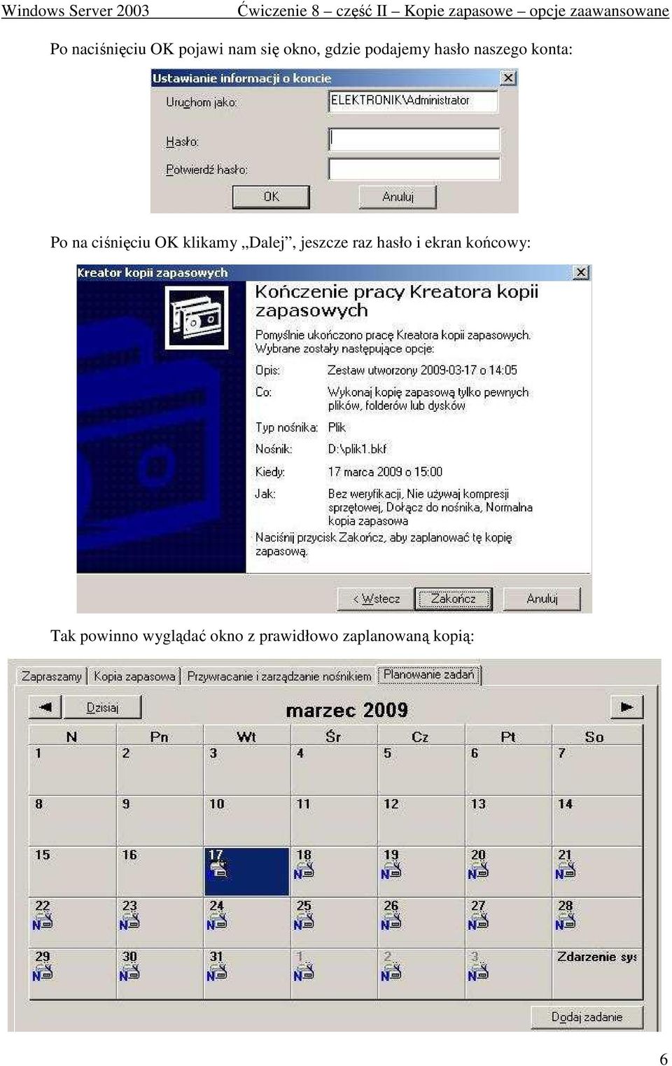 klikamy Dalej, jeszcze raz hasło i ekran końcowy: