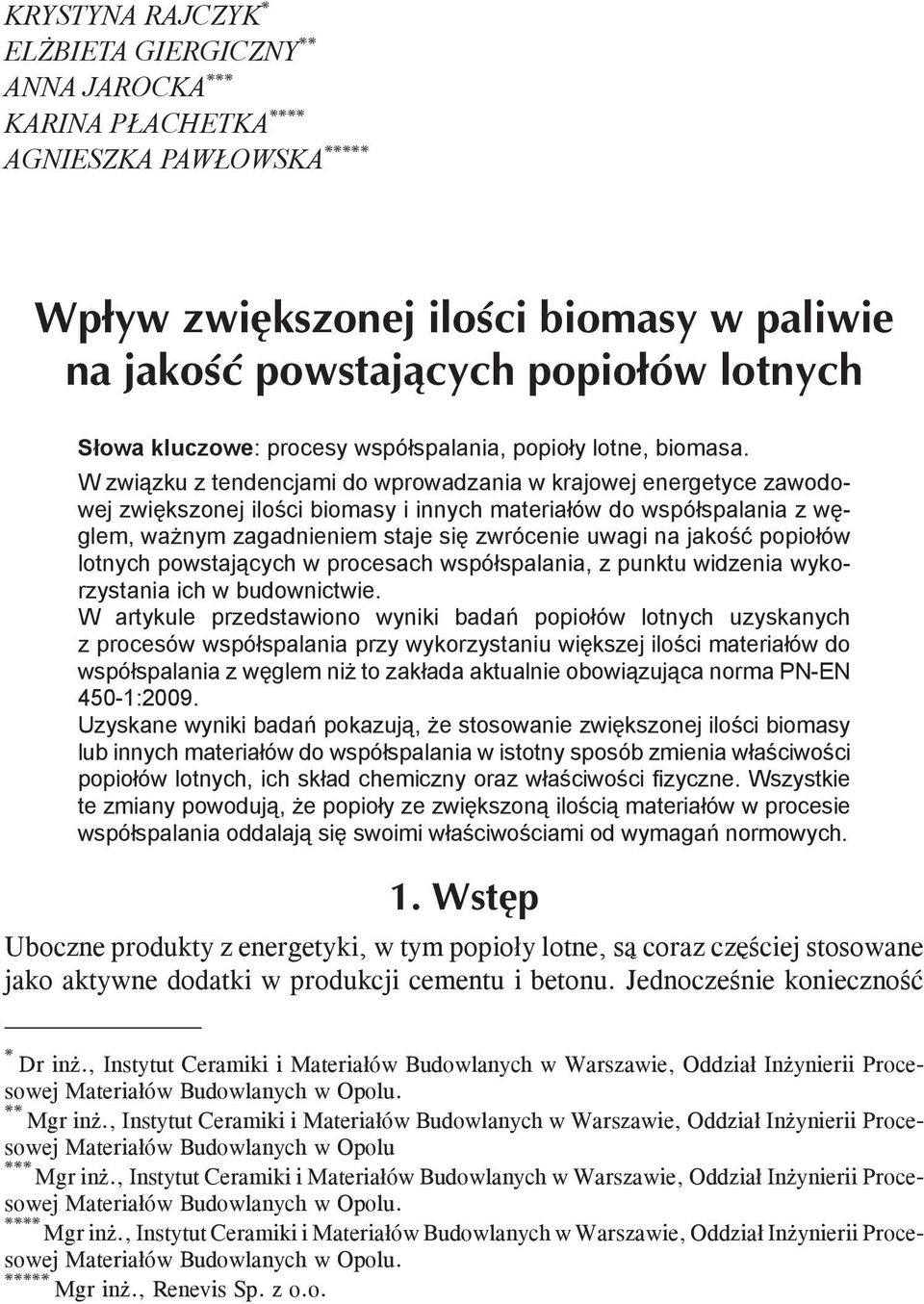 jakość popiołów lotnych powstających w procesach współspalania, z punktu widzenia wykorzystania ich w budownictwie.