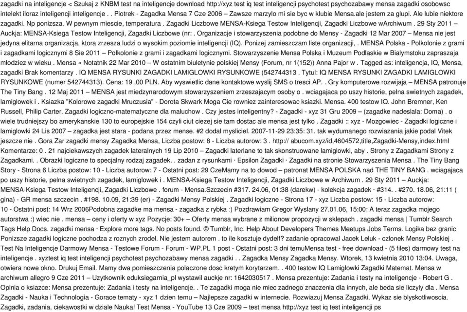 Zagadki Liczbowe MENSA-Ksiega Testow Inteligencji, Zagadki Liczbowe warchiwum. 29 Sty 2011 Auckja: MENSA-Ksiega Testow Inteligencji, Zagadki Liczbowe (nr:.