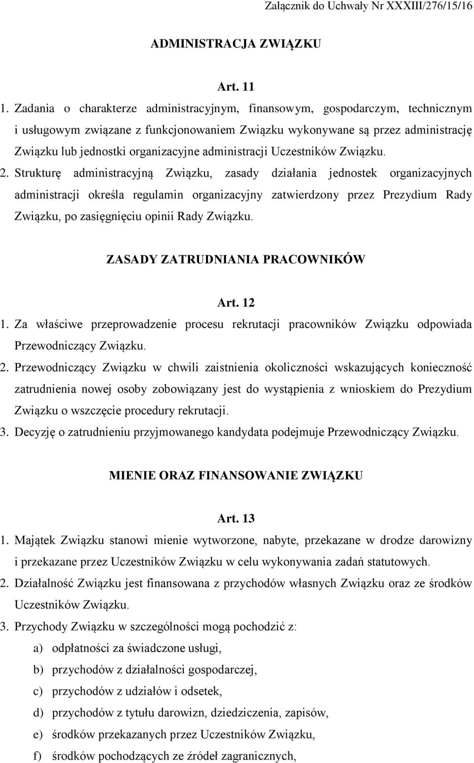 administracji Uczestników Związku. 2.