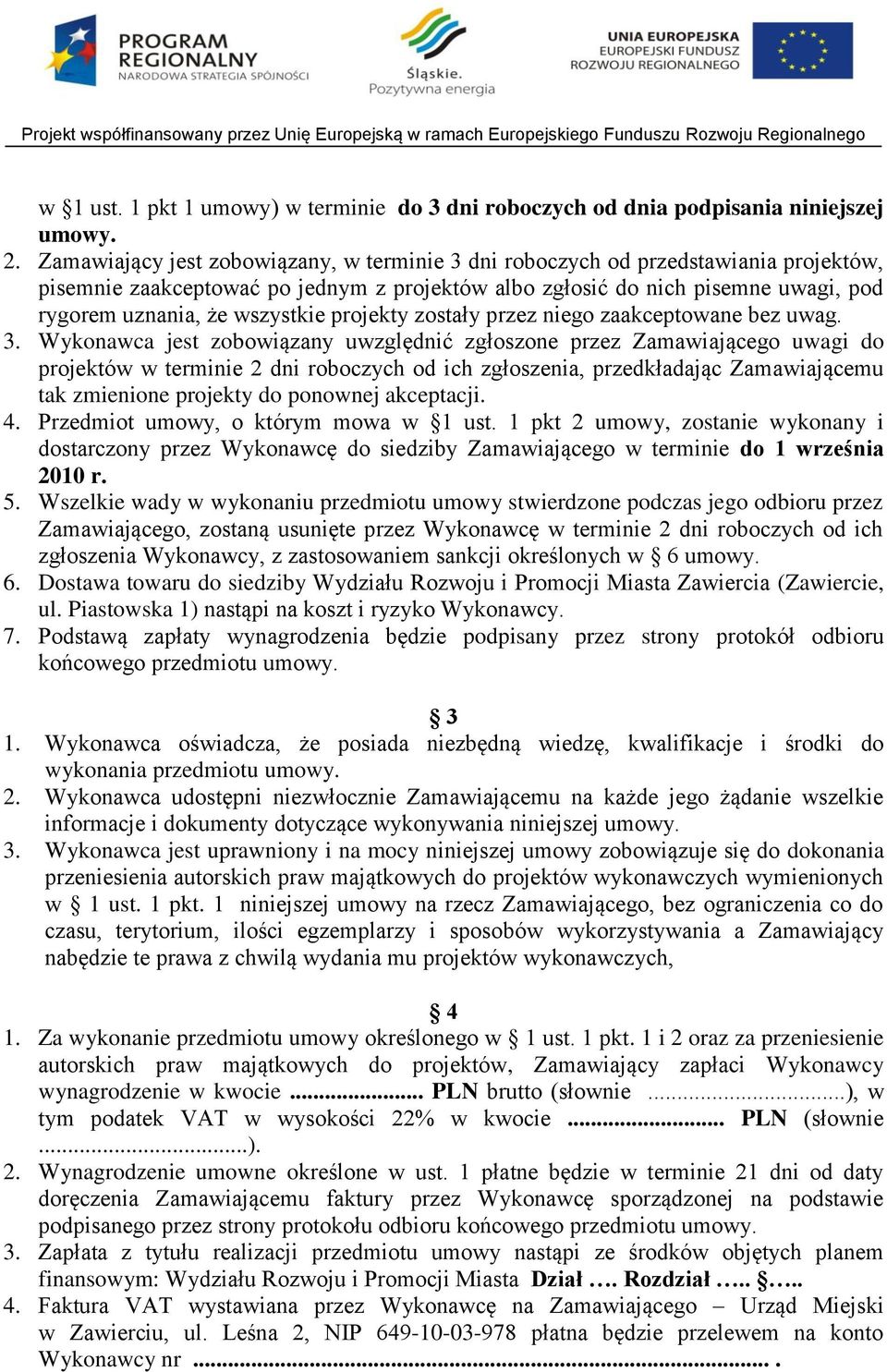 projekty zostały przez niego zaakceptowane bez uwag. 3.