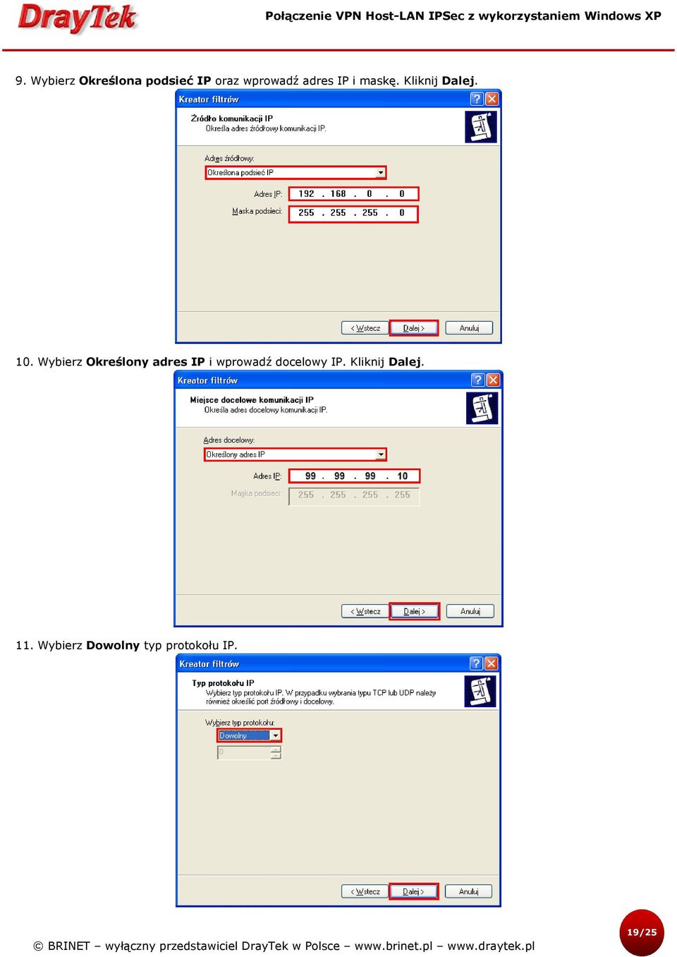 Wybierz Określony adres IP i wprowadź docelowy