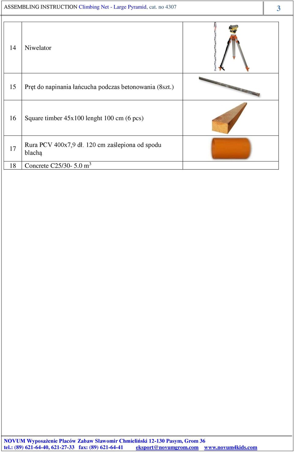 ) 16 Square timber 45x100 lenght 100 cm (6 pcs) 17