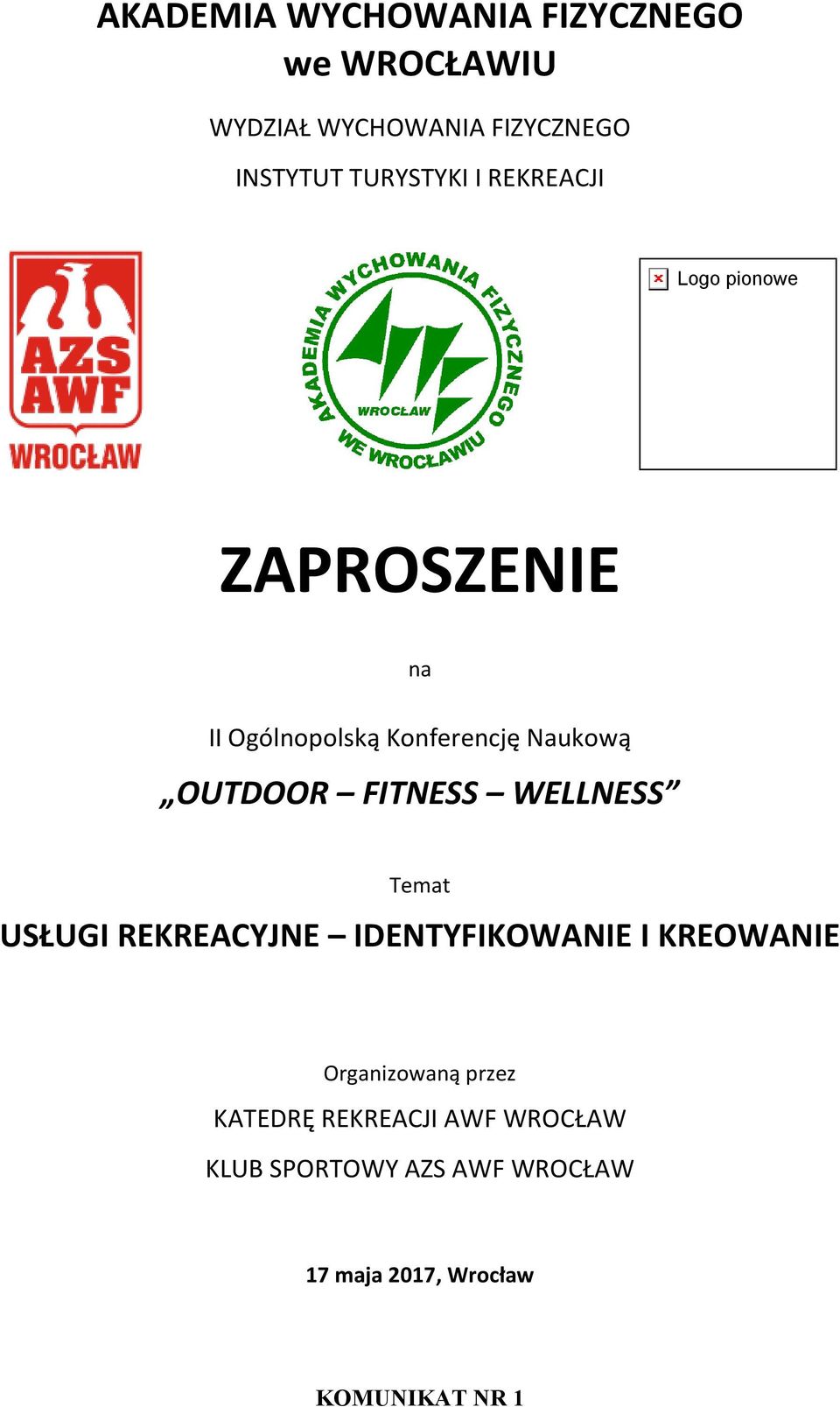 OUTDOOR FITNESS WELLNESS Temat USŁUGI REKREACYJNE IDENTYFIKOWANIE I KREOWANIE Organizowaną