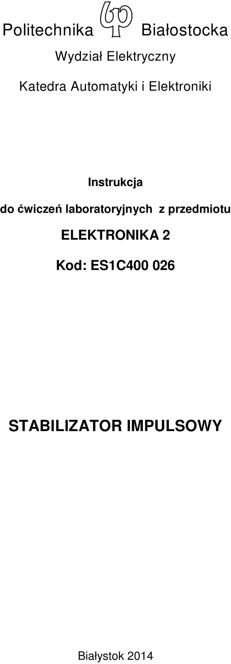 ćwiczeń labratryjnych z przedmitu ELEKTRONIKA