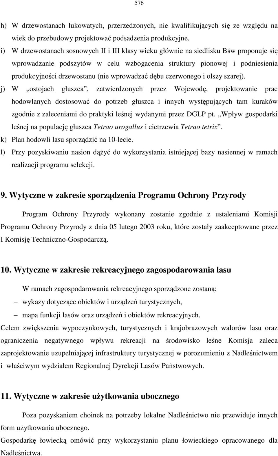 wprowadzać dębu czerwonego i olszy szarej).