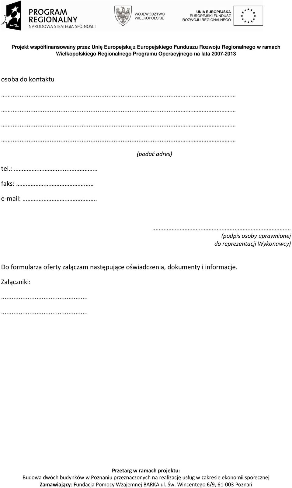 ... (podpis osoby uprawnionej do reprezentacji