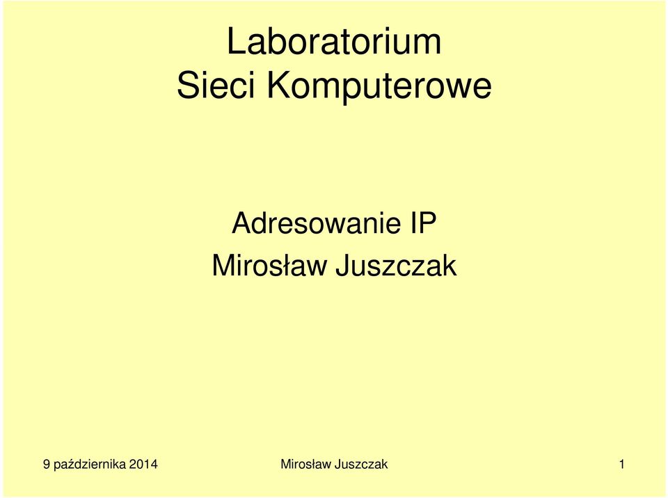 IP Mirosław Juszczak 9