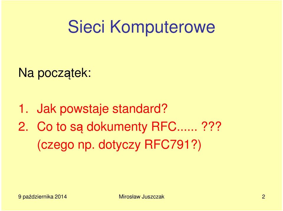 Co to są dokumenty RFC...??? (czego np.