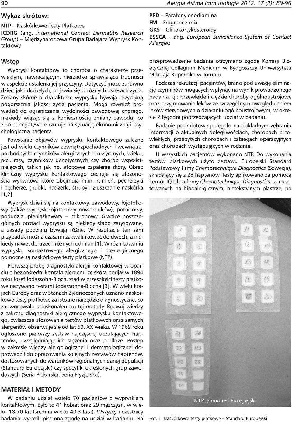 trudności w aspekcie ustalenia jej przyczyny. Dotyczyć może zarówno dzieci jak i dorosłych, pojawia się w różnych okresach życia.