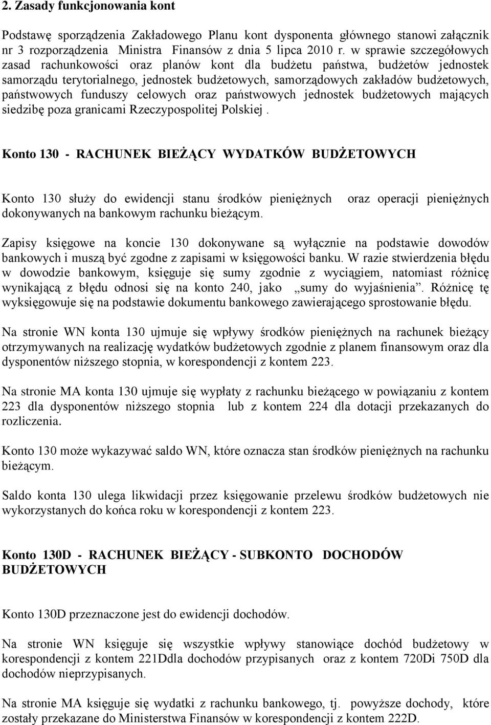 funduszy celowych oraz państwowych jednostek budżetowych mających siedzibę poza granicami Rzeczypospolitej Polskiej.