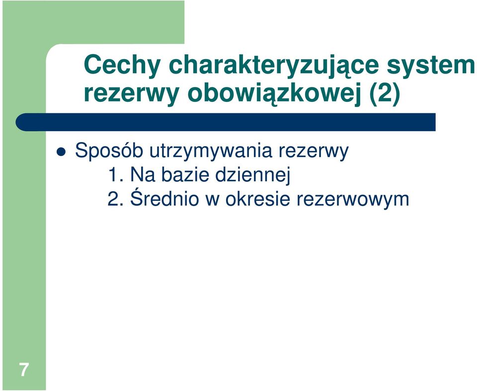utrzymywania rezerwy 1.