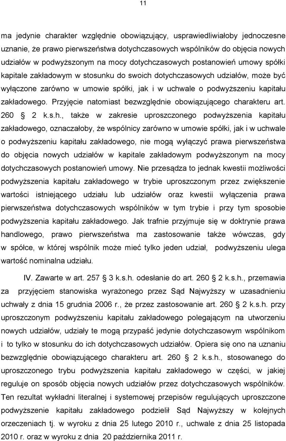 zakładowego. Przyjęcie natomiast bezwzględnie obowiązującego cha