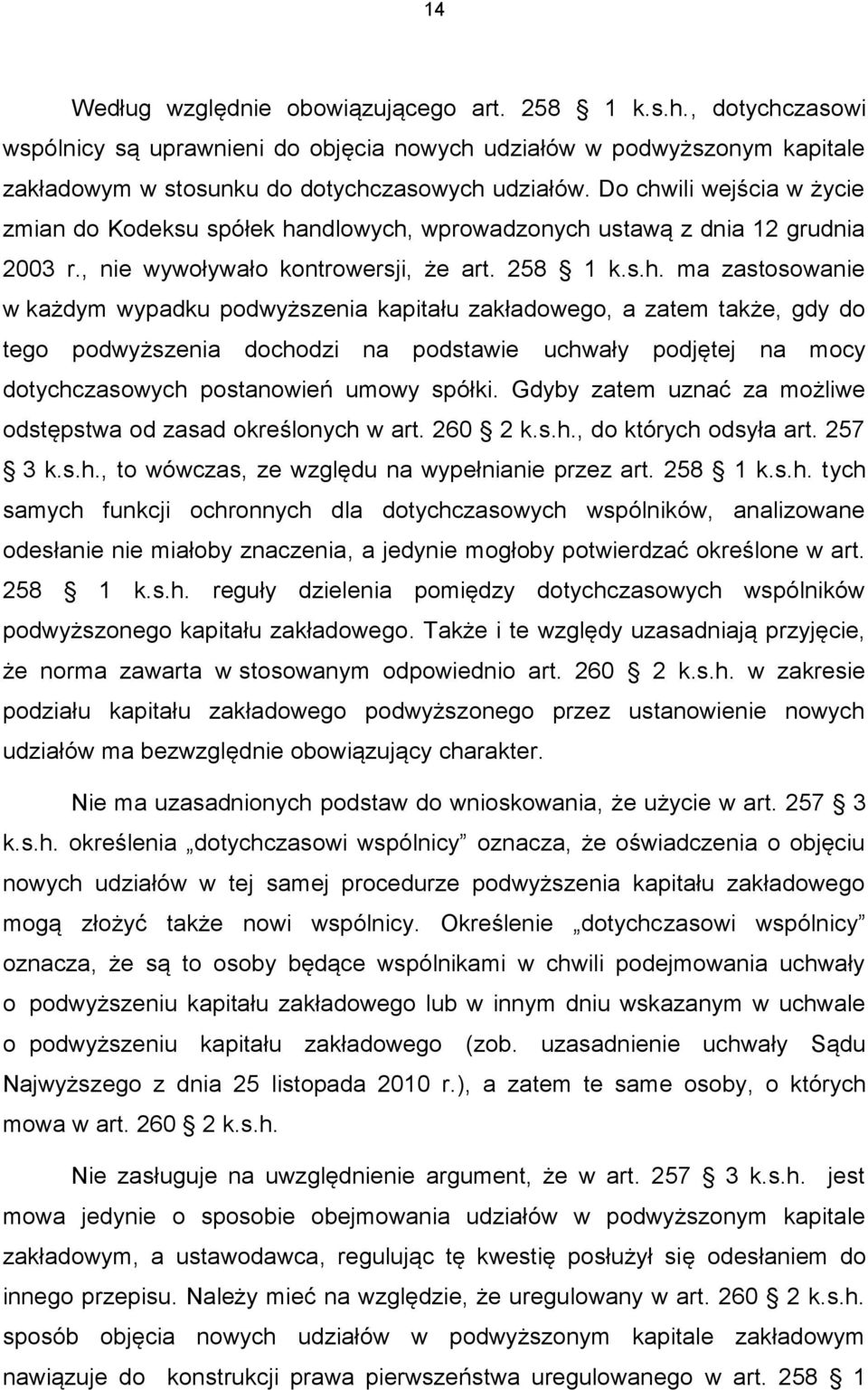 ili wejścia w życie zmian do Kodeksu spółek ha
