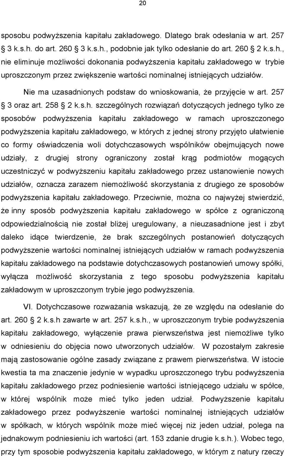 Nie ma uzasadnionych 