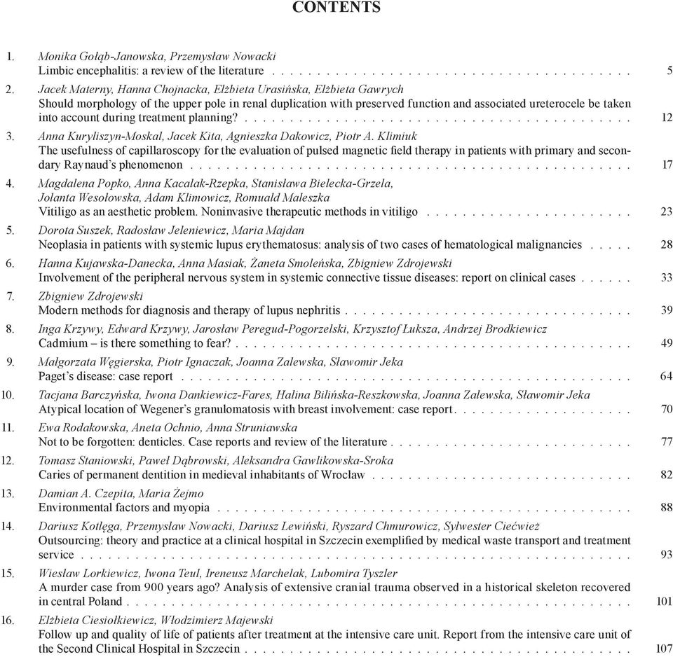 during treatment planning?........................................... 12 3. Anna Kuryliszyn-Moskal, Jacek Kita, Agnieszka Dakowicz, Piotr A.