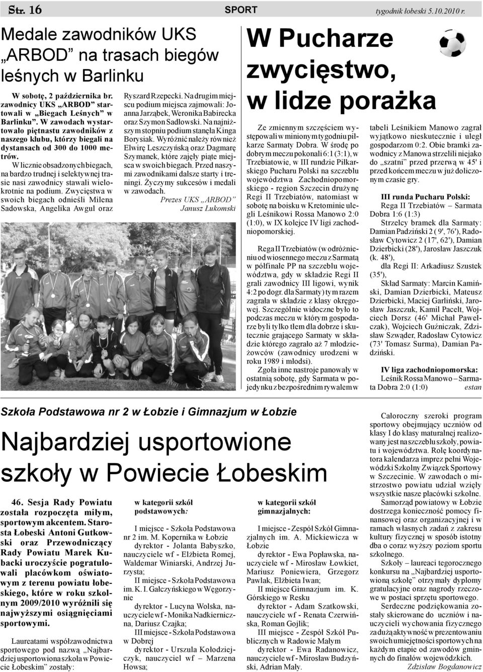 W licznie obsadzonych biegach, na bardzo trudnej i selektywnej trasie nasi zawodnicy stawali wielokrotnie na podium.