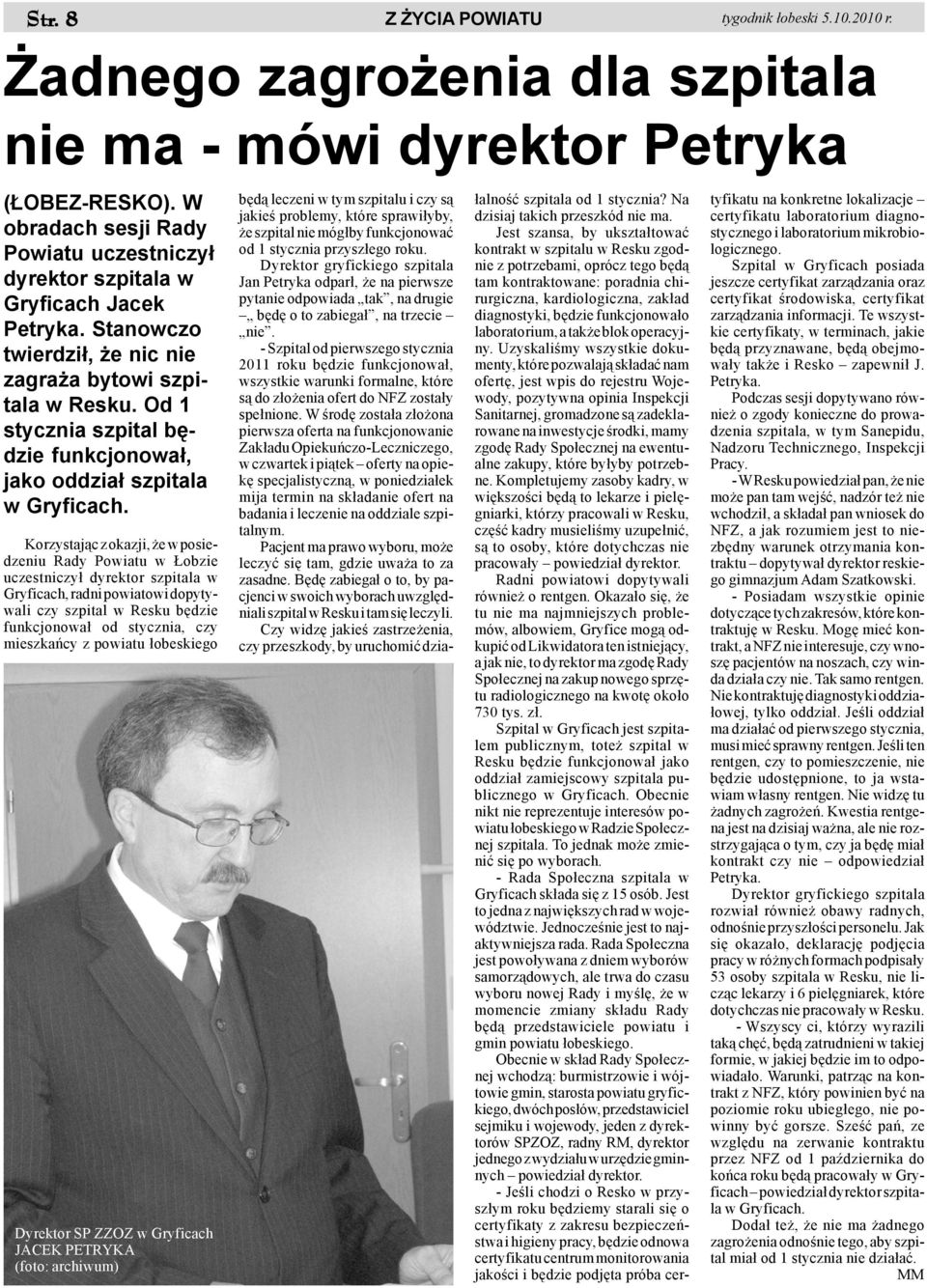 Od 1 stycznia szpital bêdzie funkcjonowa³, jako oddzia³ szpitala w Gryficach.