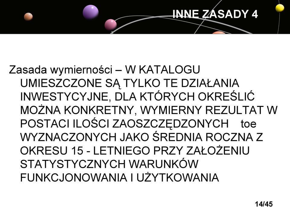 POSTACI ILOŚCI ZAOSZCZĘDZONYCH toe WYZNACZONYCH JAKO ŚREDNIA ROCZNA Z OKRESU