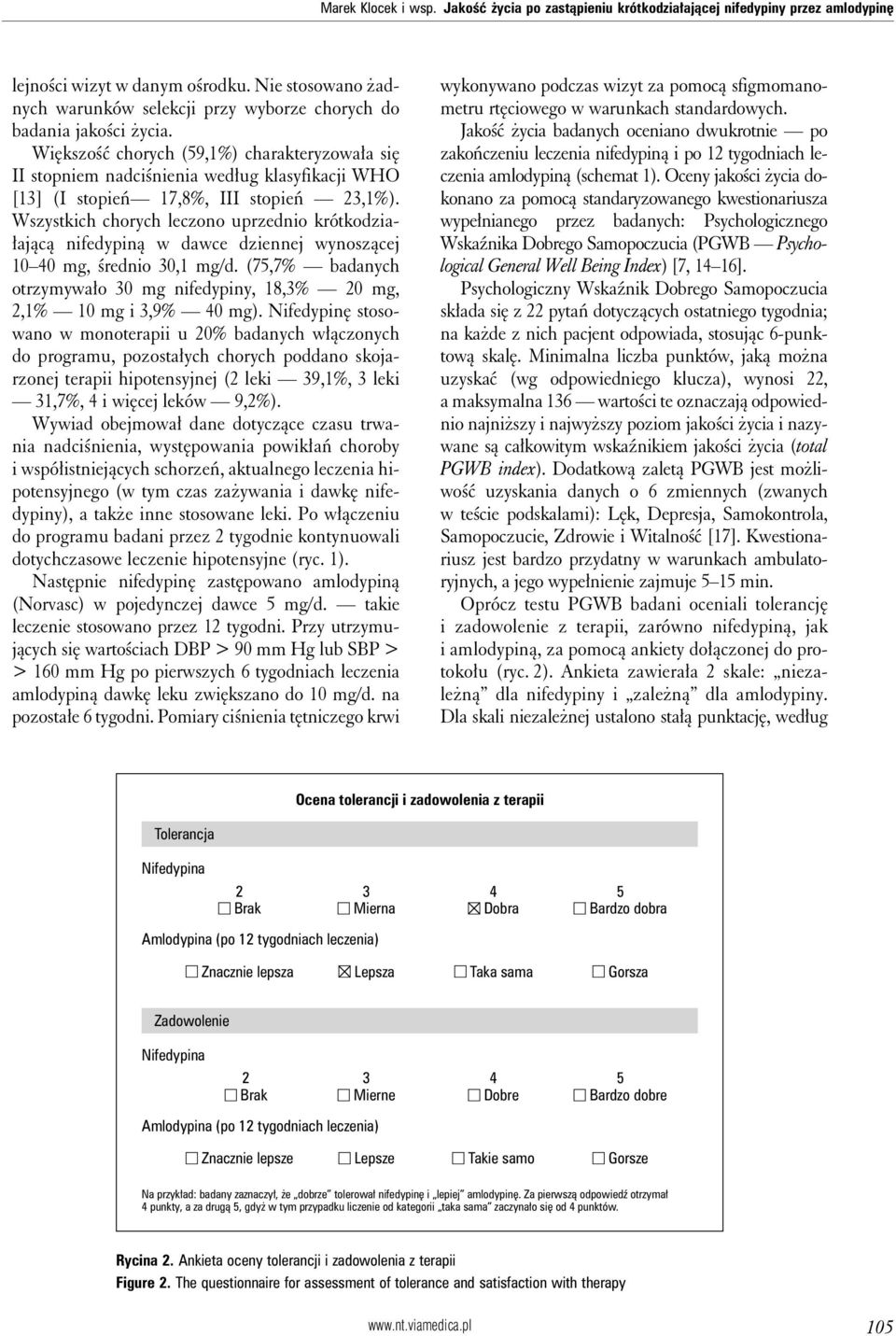 Większość chorych (59,1%) charakteryzowała się II stopniem nadciśnienia według klasyfikacji WHO [13] (I stopień 17,8%, III stopień 23,1%).