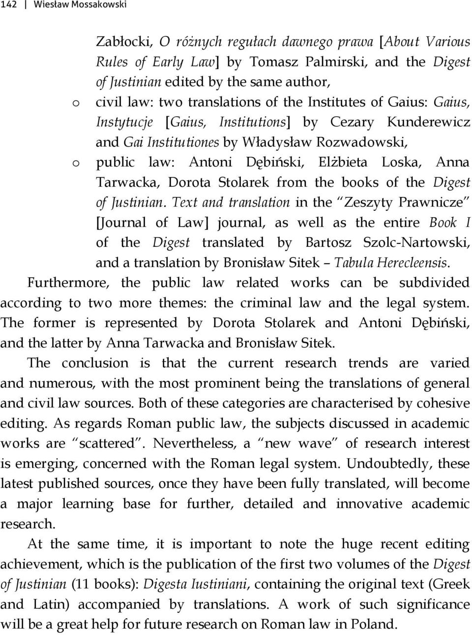 Anna Tarwacka, Dorota Stolarek from the books of the Digest of Justinian.