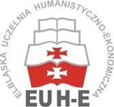Elbląska Uczelnia Humanistyczno-Ekonomiczna Termin realizacji: II.2013 V.