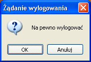 ZAKOŃCZENIE PRACY W celu wylogowania się z systemu, np.