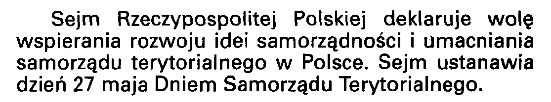 Dzień Samorządu Terytorialnego Doceniając rolę i dokonania samorządów terytorialnych dla Państwa i obywateli w czerwcu 2000 r.