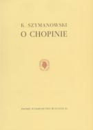 ZNANI O CHOPINIE Dziedzictwo Chopina i szkice muzyczne to książka o trwającym wiele lat