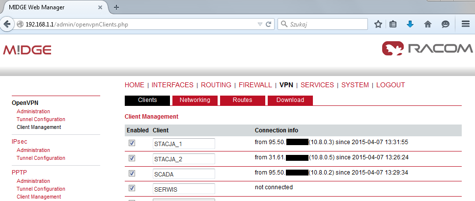 DIAGNOSTYKA Status płączeń widoczny jest w zakładce VPN->Client Management->Clients po stronie serwera.