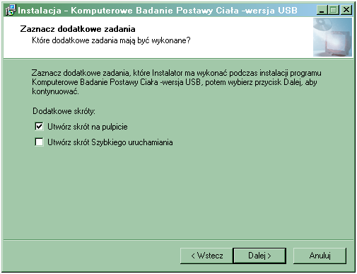 Rozdział 5 UZUPEŁNIENIA programu Postawa. Zaleca się zaakceptowanie zaproponowanej lokalizacji. Naciśnij Dalej.