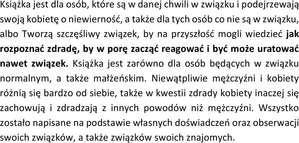 Książka jest zarówno dla osób będących w związku normalnym, a także małżeńskim.