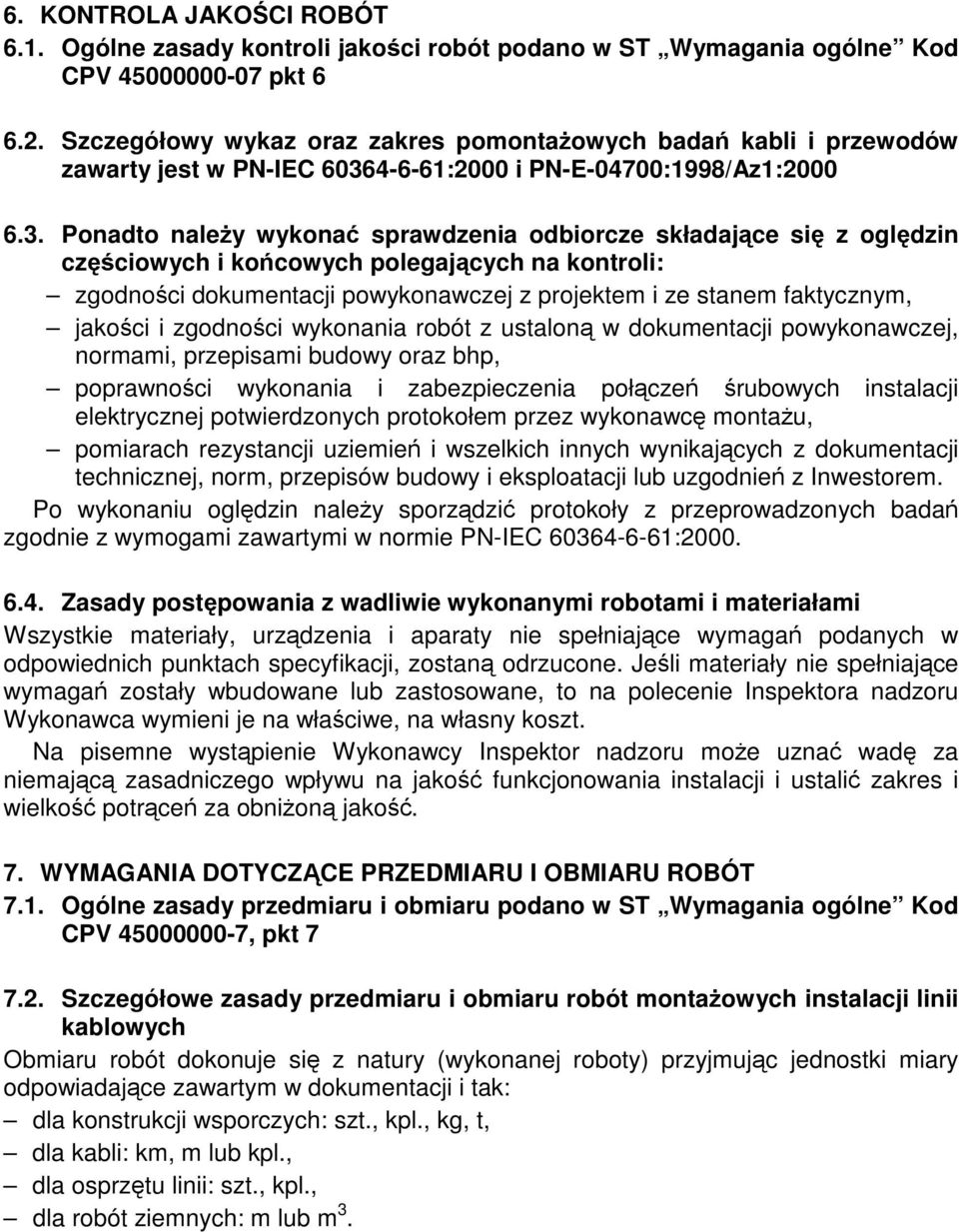 4-6-61:2000 i PN-E-04700:1998/Az1:2000 6.3.