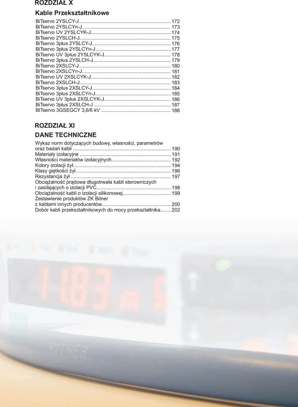 .. 184 BiTservo 3plus XSLCYn-J... 185 BiTservo UV 3plus XSLCYK-J... 186 BiTservo 3plus XSLCH-J... 187 BITservo 3GSEGCY 3,6/6 kv.