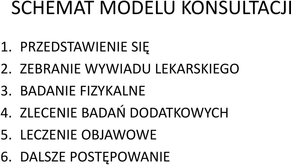 ZEBRANIE WYWIADU LEKARSKIEGO 3.