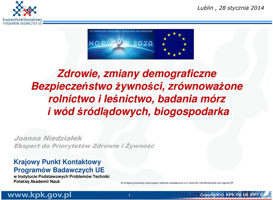 Kontaktowy Programów Badawczych UE w Instytucie Podstawowych Problemów Techniki Polskiej Akademii Nauk W niniejszej