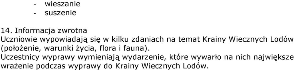 Krainy Wiecznych Lodów (położenie, warunki życia, flora i fauna).