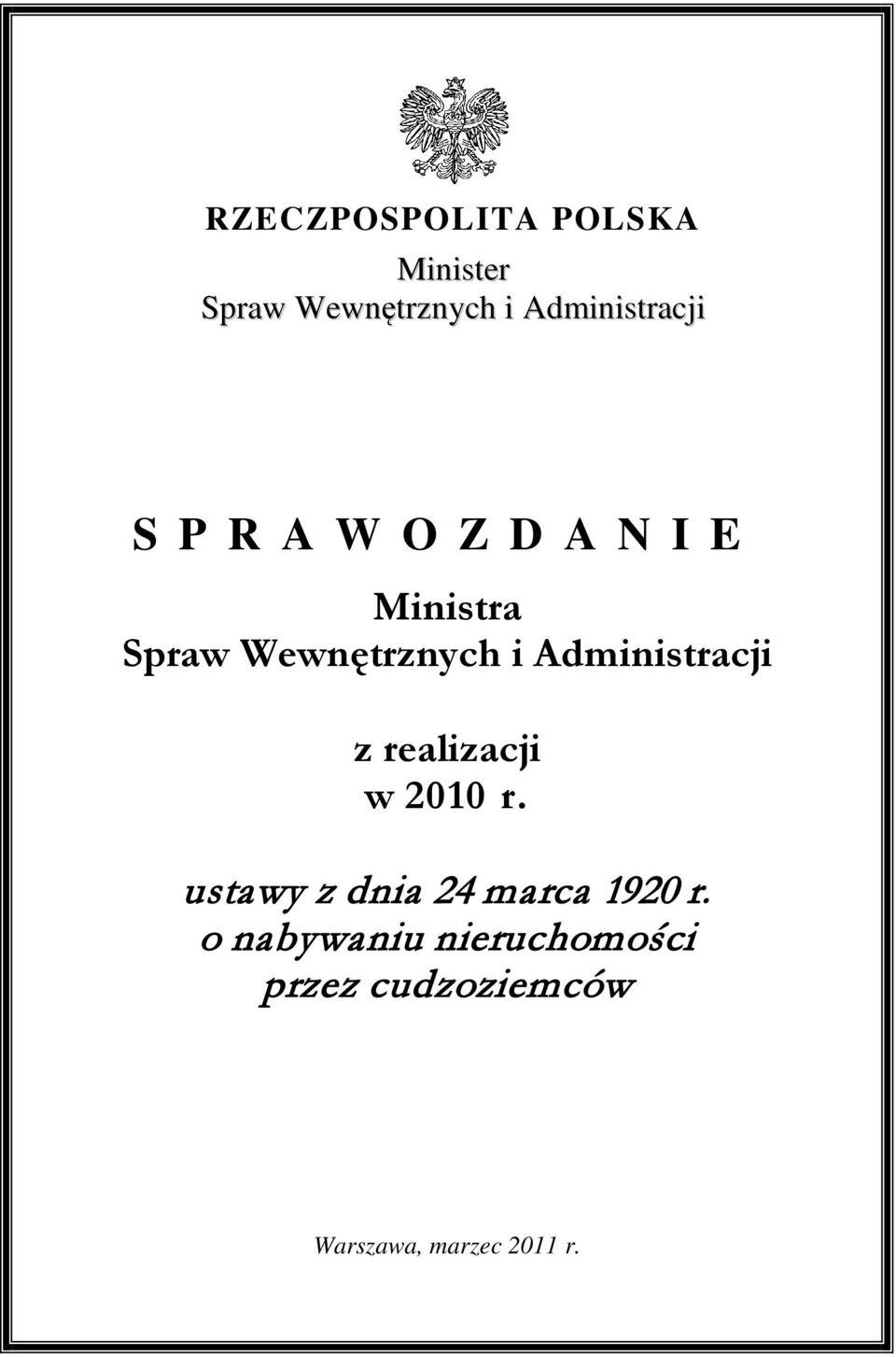 Administracji z realizacji w 2010 r.