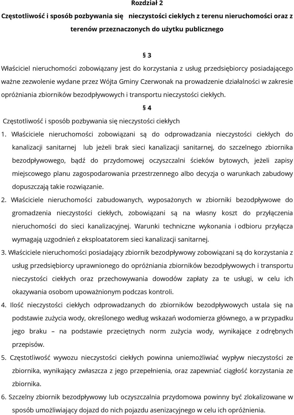 nieczystości ciekłych. 4 Częstotliwość i sposób pozbywania się nieczystości ciekłych 1.